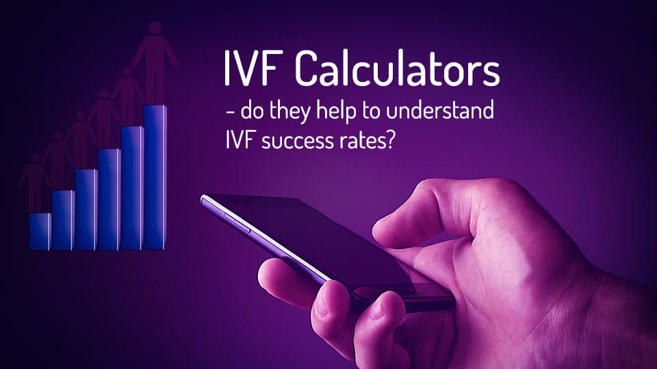 IVF Calculators – bidrager de til at forstå IVF succesrater?